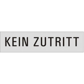 KEIN ZUTRITT Aluminiumschild 10116-E