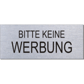 BITTE KEINE WERBUNG Aluminium im Edelstahllook 29005-S